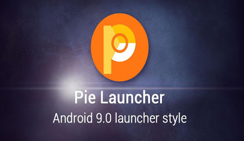 Pie Launcher 9.0 APK 4.9 Free Download