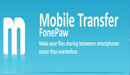 FonePaw Mobile Transfer 2.1.0 Free Download For Windows