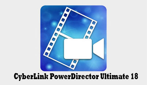 CyberLink PowerDirector Ultimate v18.0.2725.0 Free Download